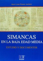 Portada de Simancas en la baja Edad Media. Estudio y documentos
