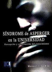 Portada de Síndrome de Asperger en la Universidad.Percepción y construcción del conocimiento