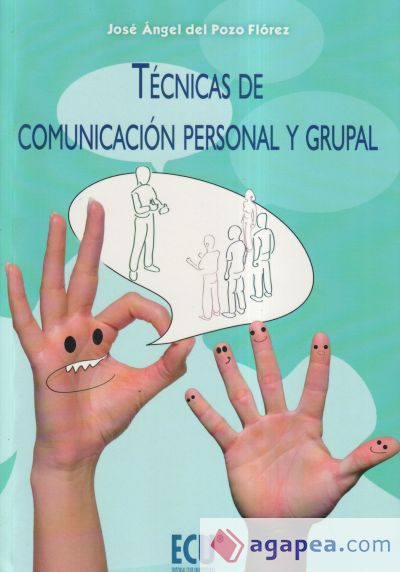 Técnicas de comunicación personal y grupal