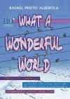 Portada de What a wonderful world (Qué mundo tan maravilloso)