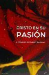Cristo En Su Pasi&oacute;n