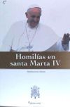 Homilias En Santa Marta Iv