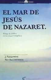 Portada de El mar de Jesús de Nazaret: El lago de Galilea en los relatos evangélicos