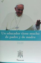 Portada de Un educador tiene mucho de Padre y de madre