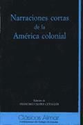 Portada de NARRACIONES CORTAS DE LA AMERICA COLONIAL