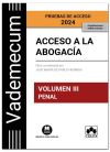 Vademecum Acceso A La Abogacía. Volumen Iii. Parte Específica Penal. Pruebas De Acceso 2024