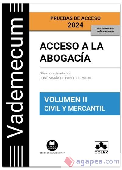 Vademecum Acceso a la abogacía. Volumen II. Parte específica civil-mercantil. Pruebas de acceso 2024