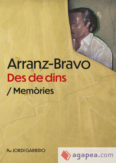 Arranz-Bravo: des de dins