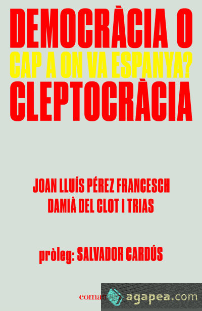 Democr&agrave;cia o cleptocr&agrave;cia