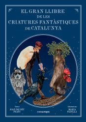 Portada de El gran llibre de les criatures fantàstiques de Catalunya