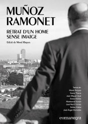 Portada de Muñoz Ramonet: retrat dun home sense imatge