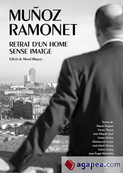 Muñoz Ramonet: retrat dun home sense imatge