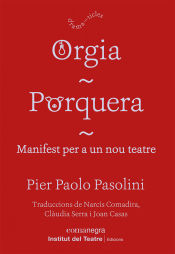 Portada de Orgia / Porquera / Manifest per a un nou teatre