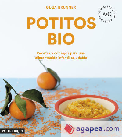 Potitos bio: Recetas y consejos para una alimentación infantil saludable