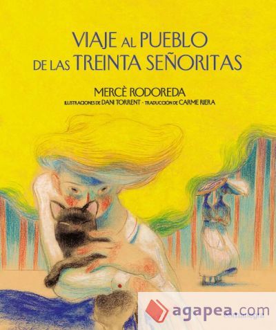 Viaje al pueblo de las treinta señoritas Viaje al pueblo de las treinta señoritas