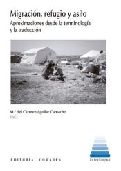 Portada de Migración, refugio y asilo. Aproximaciones desde la terminología y la traducción