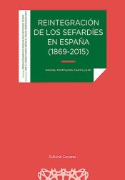 Portada de Reintegración de los Sefardíes en España (1869-2015)