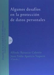 Portada de ALGUNOS DESAFIOS EN LA PROTECCION DE DATOS PERSONALES