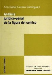 Portada de AN&Aacute;LISIS JUR&Iacute;DICO-PENAL DE LA FIGURA DEL COMISO