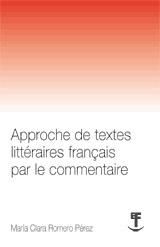 Portada de APPROCHE DE TEXTES LITTÉRAIRES FRANCAIS PAR LE COMMENTAIRE