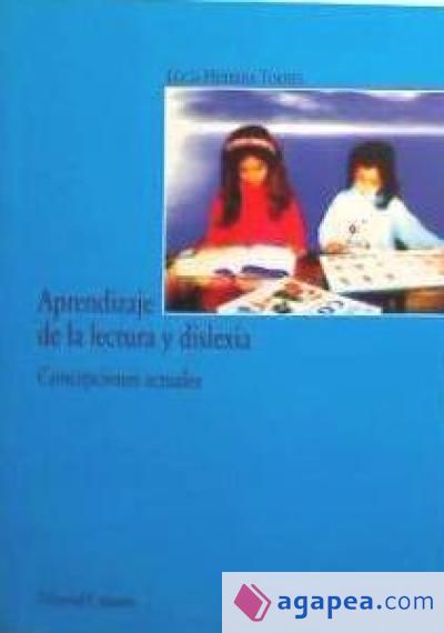 APRENDIZAJE DE LA LECTURA Y DISLEXIA. CONSEPCIONES ACTUALES