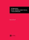 Portada de Asimetrías en el federalismo fiscal y solidaridad