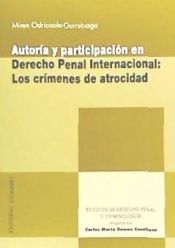 Portada de Autoría y participación en Derecho Penal Internacional: los crímenes de atrocidad