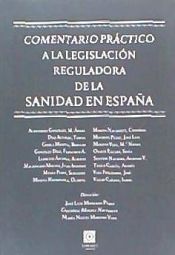 Portada de COMENTARIO PRÁCTICO A LA LEGISLACIÓN REGULADORA DE LA SANIDAD EN ESPAÑA