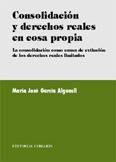 Portada de CONSOLIDACIÓN Y DERECHOS REALES EN COSA PROPIA