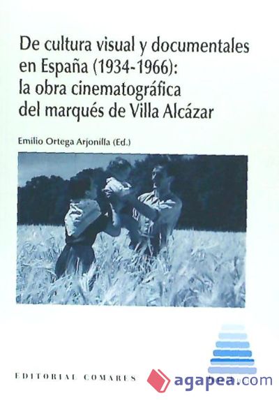DE CULTURA VISUAL Y DOCUMENTALES EN ESPAÑA 1934 - 1966
