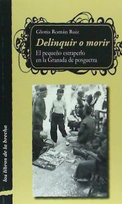 Portada de Delinquir o morir