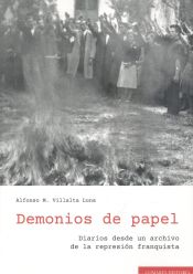 Portada de Demonios de papel: Diarios desde un archivo de la represión franquista