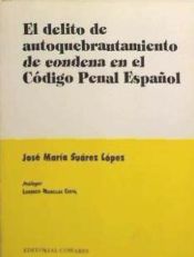 Portada de EL DELITO DE AUTOQUEBRANTAMIENTO DE CONDENA EN EL CÓDIGO PENAL ESPAÑOL