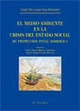 Portada de EL MEDIO AMBIENTE EN LA CRISIS DEL ESTADO SOCIAL: SU PROTECCIÓN PENAL SIMBÓLICA