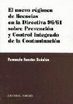 Portada de EL NUEVO RÉGIMEN DE LICENCIAS EN LA DIRECTIVA 96/61 SOBREPREVENCIÓN Y CONTROL INTEGRADO DE LA CONTAMINACIÓN