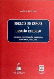 Portada de ENERGÍA EN ESPAÑA Y DESAFÍO EUROPEO