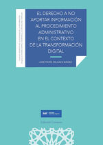 Portada de El derecho a no aportar información al procedimiento administratico en el contexto de la transformación digital