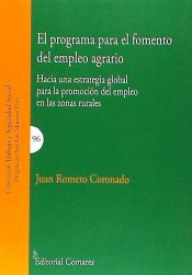 Portada de El programa para el fomento del empleo agrario: Hacia una estrategia global para la promoción del empleo en las zonas rurales