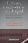 Portada de El urbanismo : su aspecto contractual, notarial y registral