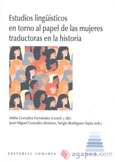 Estudios lingüísticos en torno al papel de las mujeres traductoras en la historia