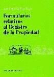 Portada de FORMULARIOS RELATIVOS AL REGISTRO DE LA PROPIEDAD