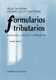 Portada de FORMULARIOS TRIBUTARIOS. Comentarios, Legislación y Jurisprudencia