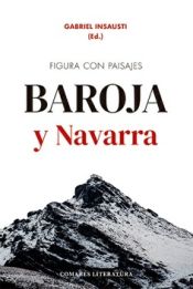 Portada de Figura con paisajes: Pío Baroja y Navarra