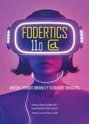 Portada de Fodertics 11.0: Derecho, entornos virtuales y tecnologías emergentes