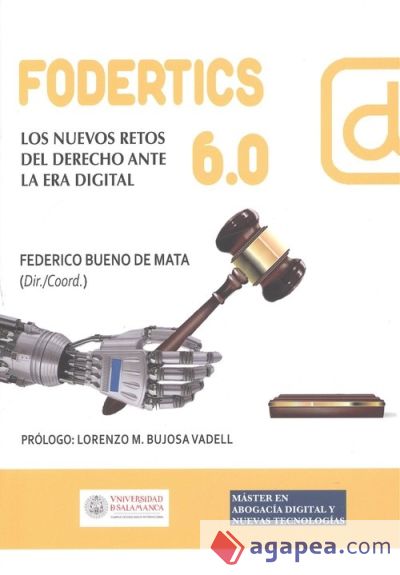 Fodertics 6.0. Los nuevos retos del Derecho ante la Era Digital