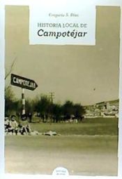 Portada de HISTORIA LOCAL DE CAMPOTEJAR