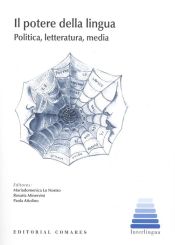 Portada de Il potere della lingua. Politica, lietteratura, media