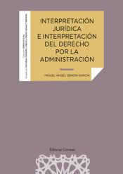 Portada de Interpretación jurídica e interpretación del derecho por la administración