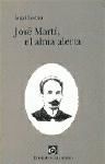 Portada de JOSÉ MARTÍ, EL ALMA ALERTA