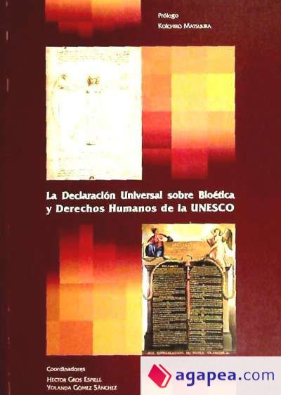 LA DECLARACIÓN UNIVERSAL SOBRE BIOÉTICA Y DERECHOS HUMANOS DE LA UNESCO